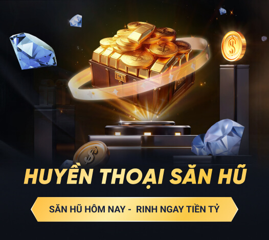 Huyền Thoại Săn Hũ